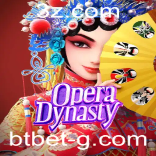 OperaDynasty: Mergulhe na Dinastia Operática com BTBet